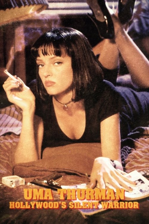 Uma Thurman: Hollywood's Silent Warrior (2024) poster