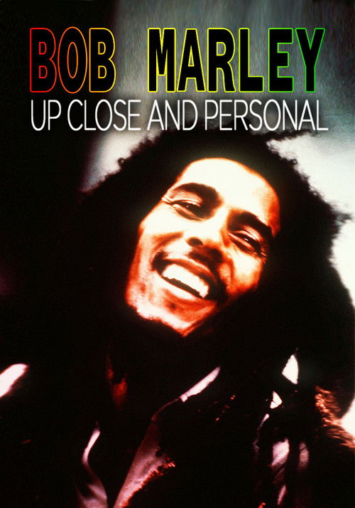 Bob Marley: Up Close and Personal (2007) poster