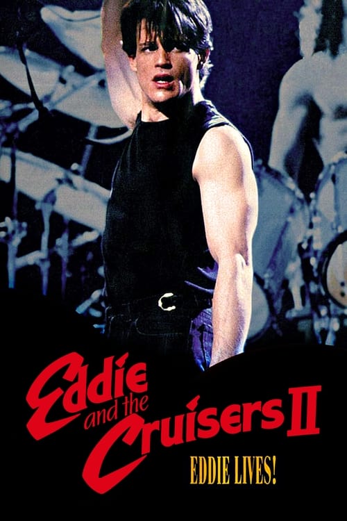 Eddie and the Cruisers II: Eddie Lives! (1989) poster