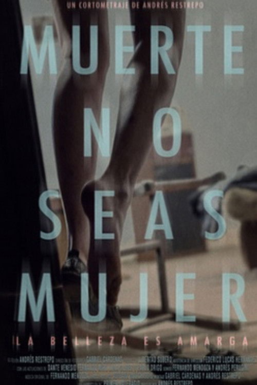 Muerte, no seas mujer (2018) poster