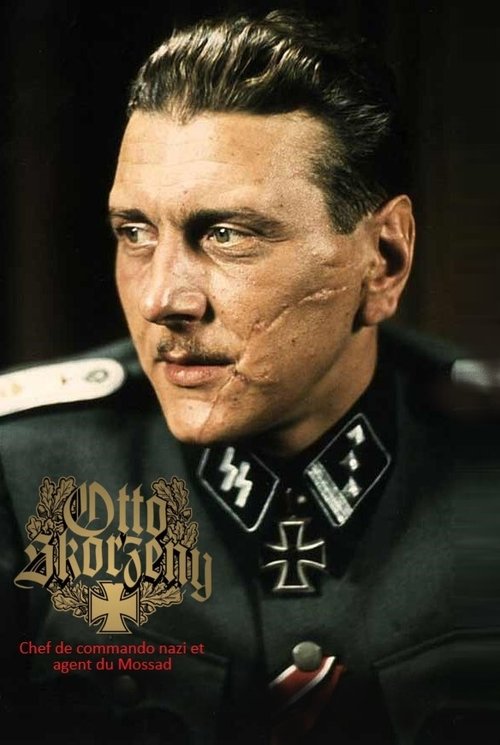 Otto Skorzeny, chef de commando nazi et agent du Mossad (2019) poster