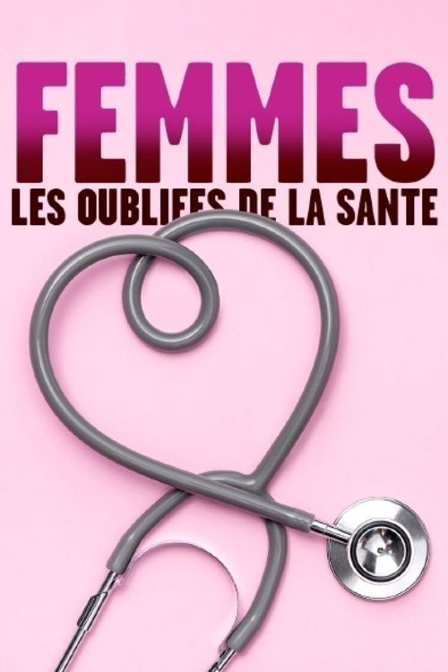 Femmes: les oubliées de la santé (2021) poster