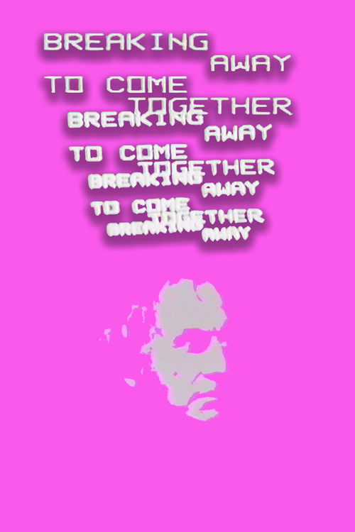 Breaking Away to Come Together (1984) poster