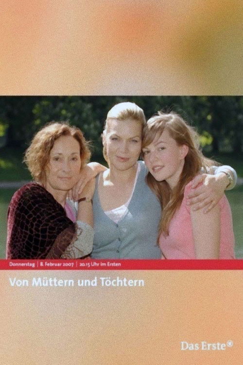 Von Müttern und Töchtern (2007) poster