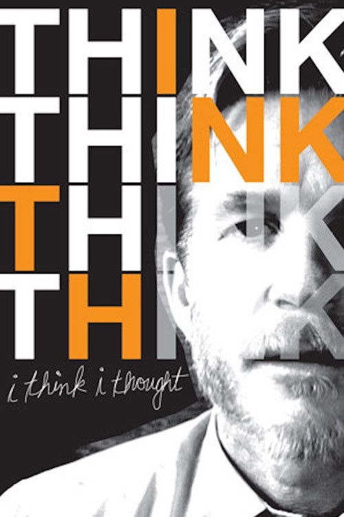 I Think I Thought (2008) poster