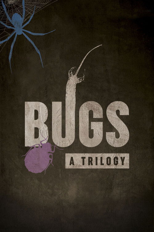 Bugs: A Trilogy (2018) poster