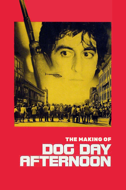 The Making of 'Dog Day Afternoon' (2006) poster