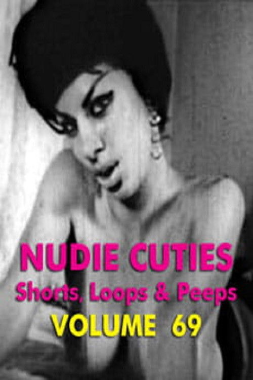Nudie Cuties: Volume 69 (2008) poster