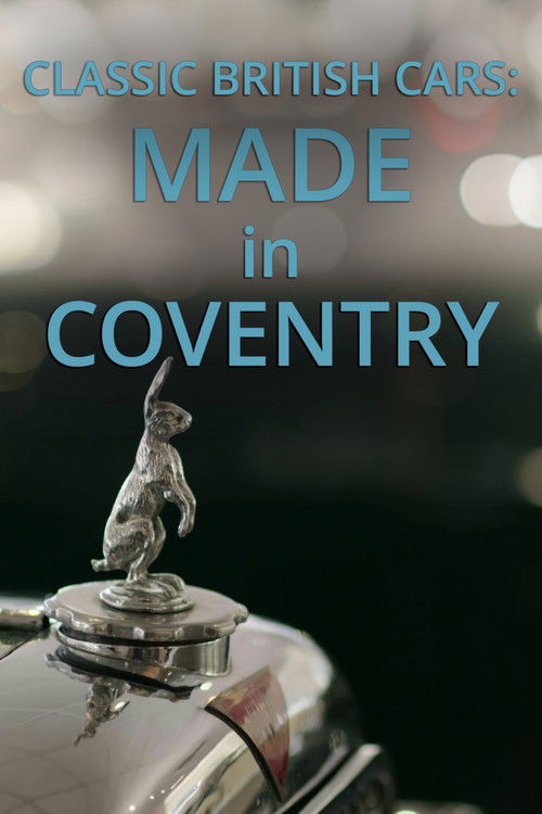 Classic British Cars: Made in Coventry (2021) poster