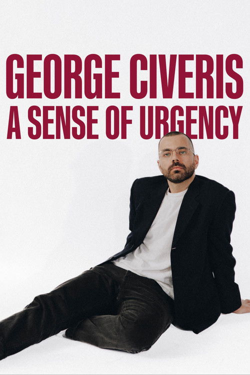 George Civeris: A Sense of Urgency (2025) poster