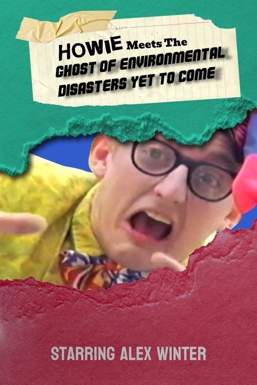 Howie Meets the Ghost of Environmental Disasters Yet to Come (1990) poster