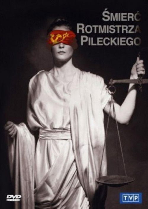 Śmierć rotmistrza Pileckiego (2006) poster