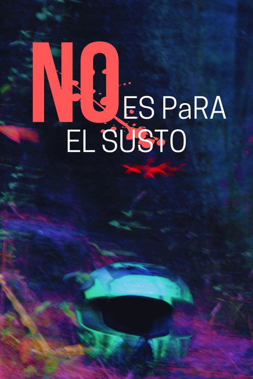 No es para el susto (2021) poster