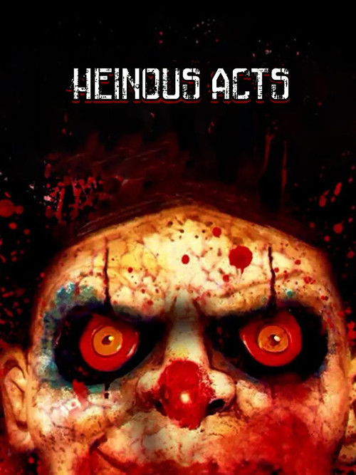 Heinous Acts (2014) poster