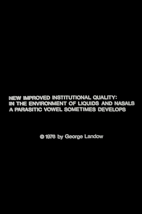 New Improved Institutional Quality: In the Environment of Liquids and Nasals a Parasitic Vowel Sometimes Develops (1976) poster