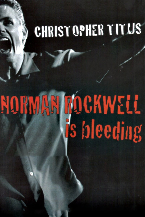 Christopher Titus: Norman Rockwell is Bleeding (2004) poster