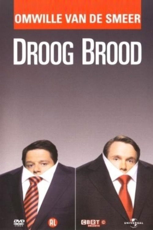 Droog Brood: Omwille van de Smeer (2008) poster