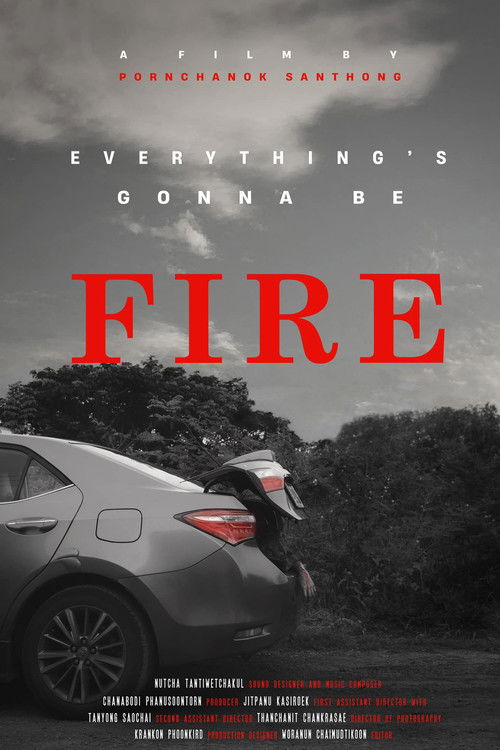 Everything’s gonna be FIRE (2022) poster
