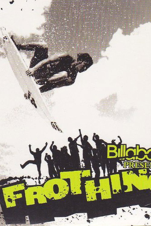 Billabong Frothing (2007) poster
