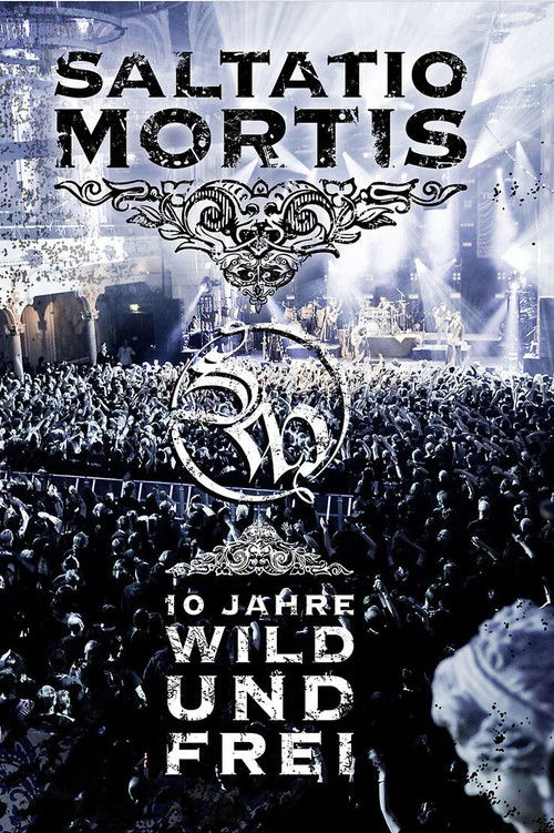 Saltatio Mortis - 10 Jahre Wild und Frei poster