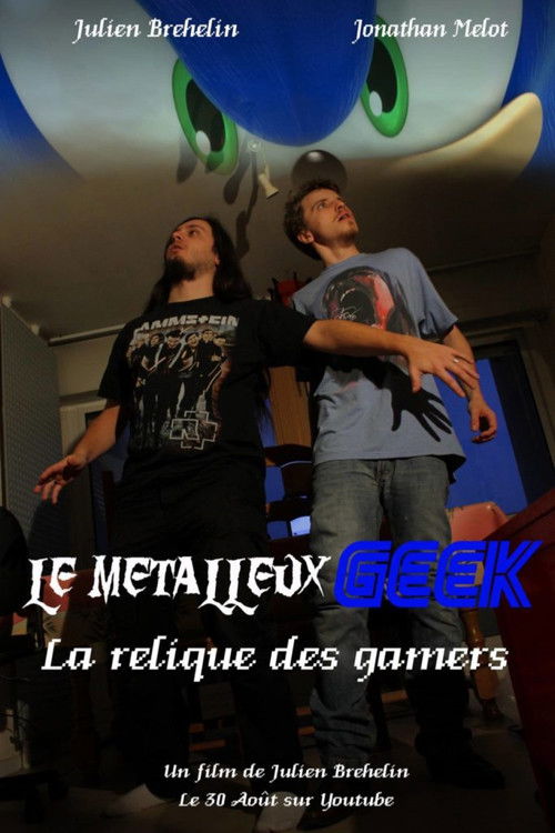 Le Métalleux Geek - La Relique des Gamers (2014) poster