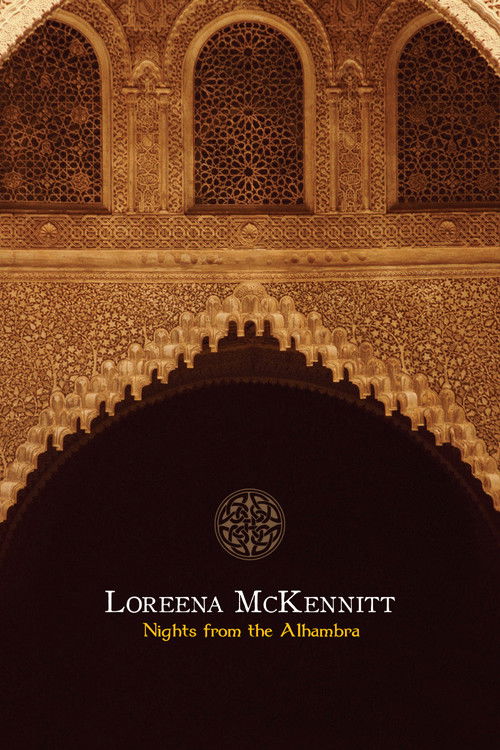 Loreena McKennitt: Nights from the Alhambra (2007) poster