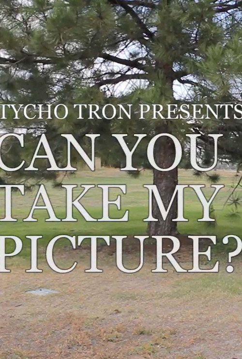 Can You Take My Picture? (2018) poster