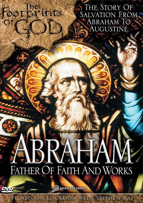 The Footprints of God: Abraham Father of Faith and Works (2015) poster