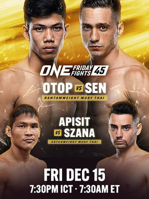 ONE Friday Fights 45: Otop vs. Sen (2023) poster