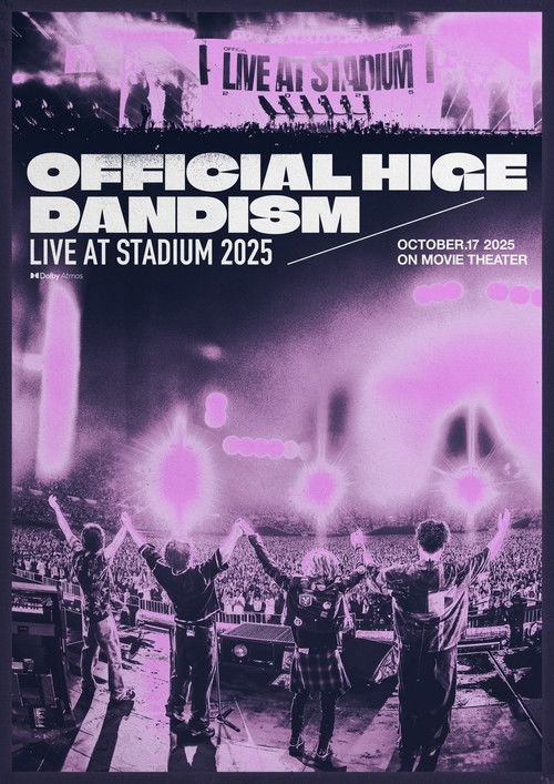 劇場版 OFFICIAL HIGE DANDISM LIVE at STADIUM 2025 (2025) poster