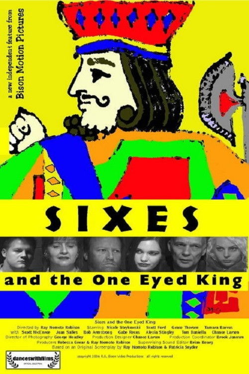 Sixes and the One Eyed King (2006) poster