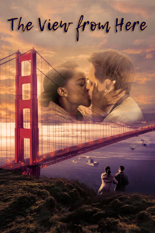 The View From Here (2017) poster