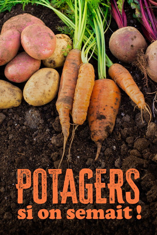 Potagers : Si on semait ! (2023) poster