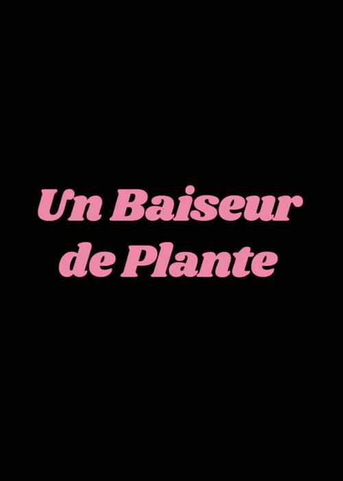 Un Baiseur de plante (2024) poster