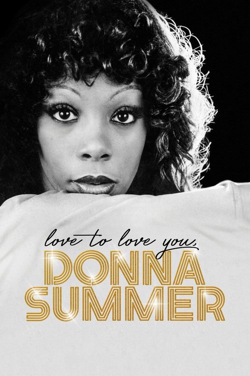 Love to Love You, Donna Summer (2023) poster
