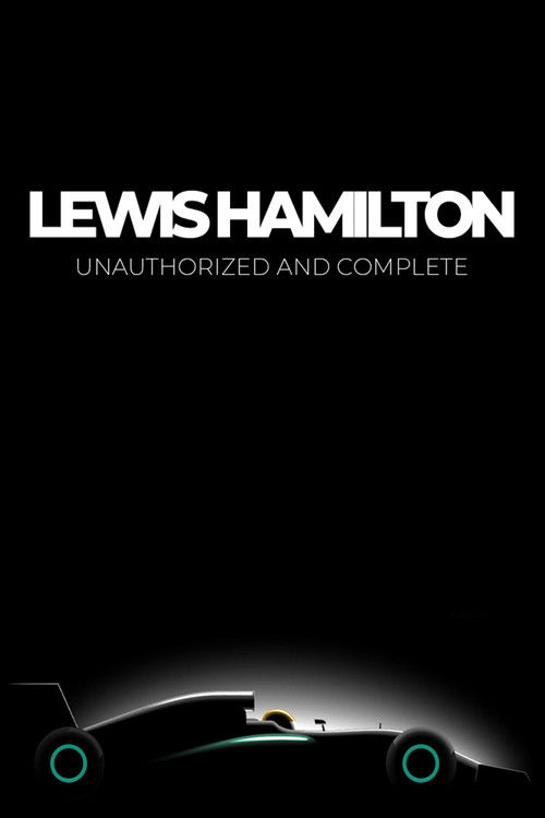 Lewis Hamilton: Unauthorized and Complete poster
