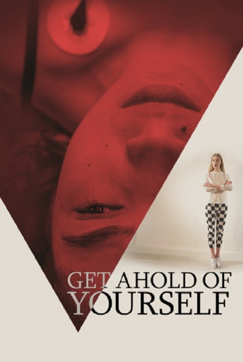 Get Ahold of Yourself (2018) poster
