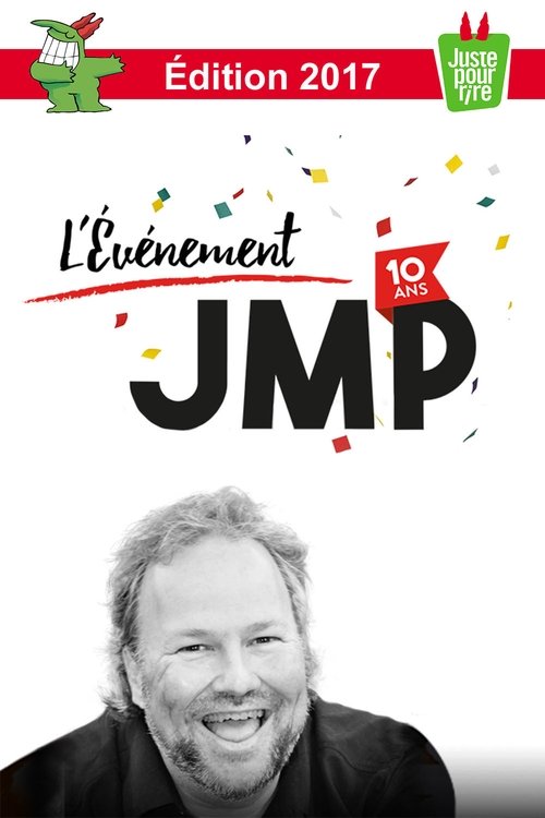 Juste pour rire 2017 - L'Événement JMP 10e anniversaire! (2017) poster
