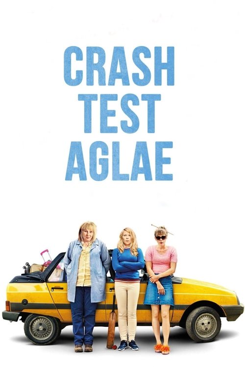 Crash Test Aglaé (2017) poster