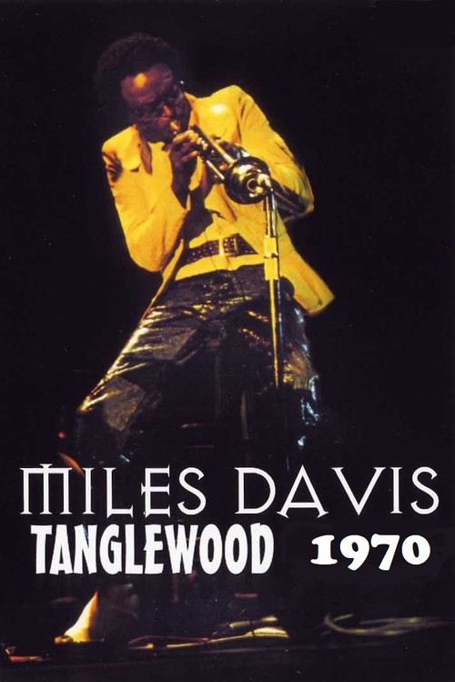 Miles Davis Live At Tanglewood 1970 (1970) poster