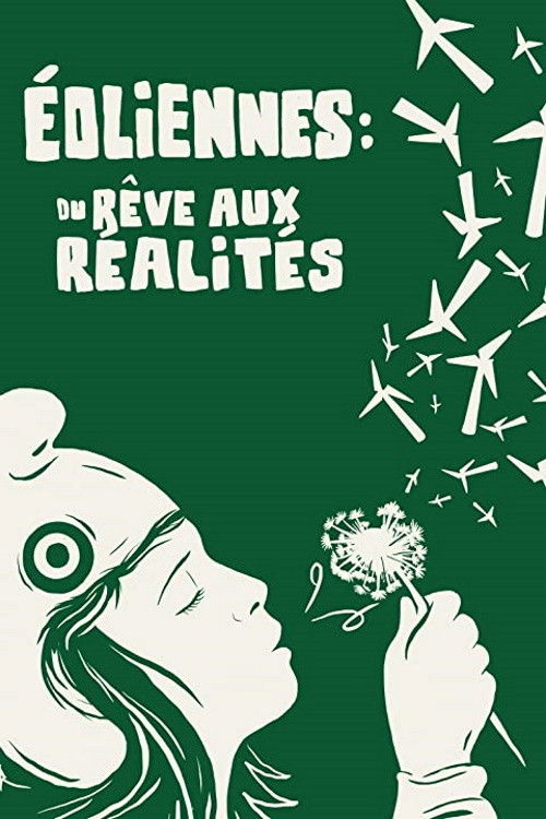 Éoliennes: du rêve aux réalités (2021) poster