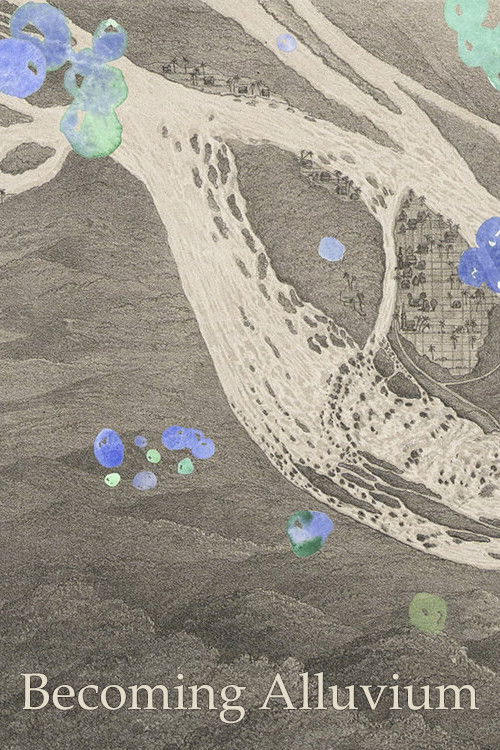Becoming Alluvium (2019) poster