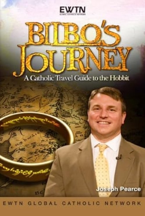 Bilbo's Journey: A Catholic Travel Guide to the Hobbit (2013) poster