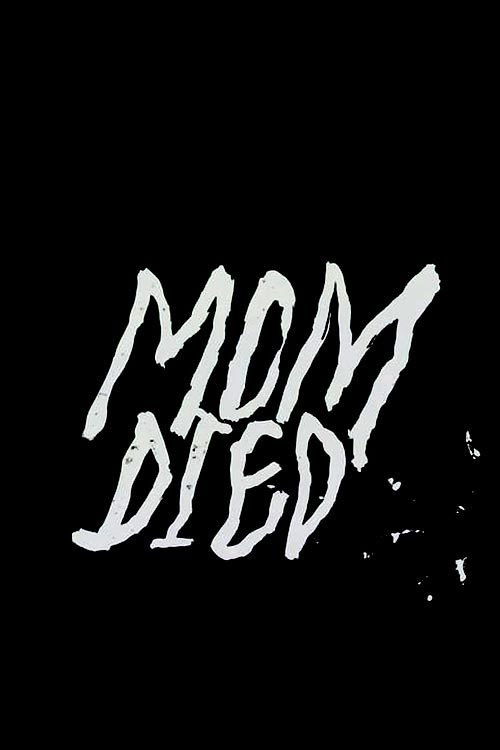 Mom Died (2015) poster