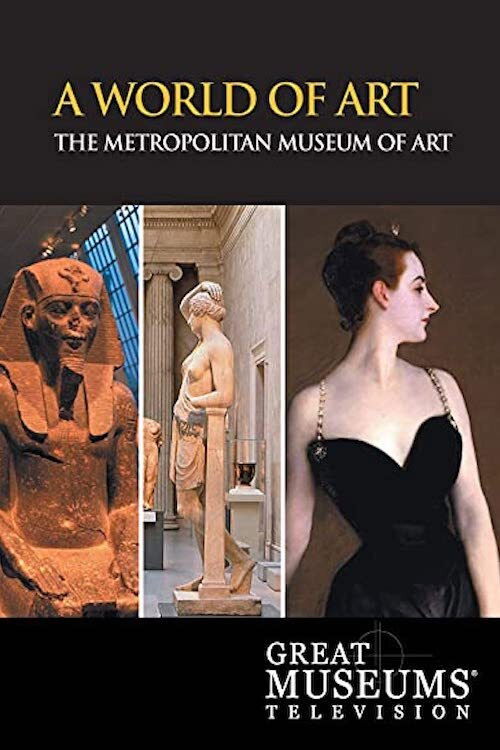 A World of Art: The Metropolitan Museum of Art poster
