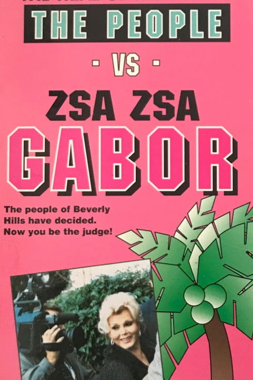 The People vs. Zsa Zsa Gabor (1991) poster