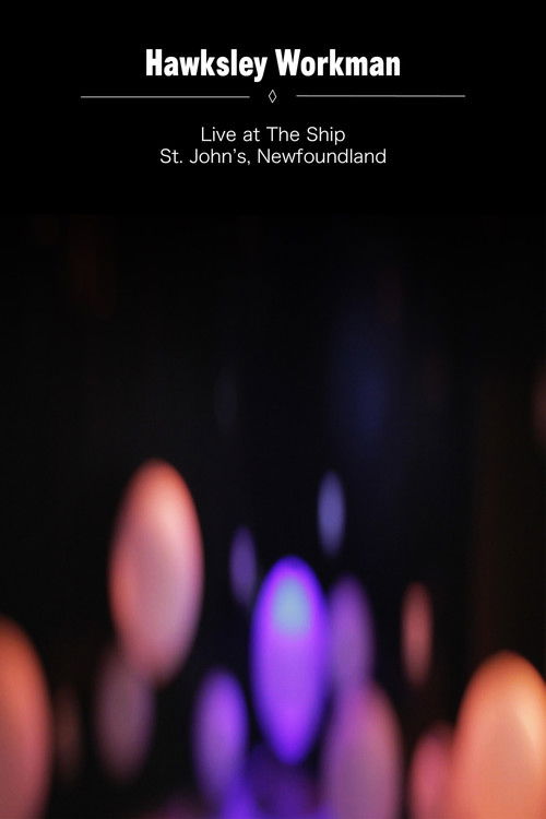 Hawksley Workman: Live at the Ship (2014) poster