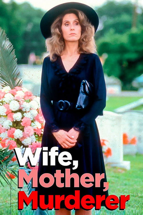 Wife, Mother, Murderer: The Marie Hilley Story (1991) poster