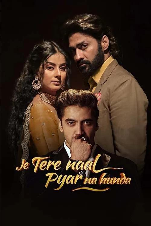Je Tere Naal Pyar Na Hunda (2022) poster
