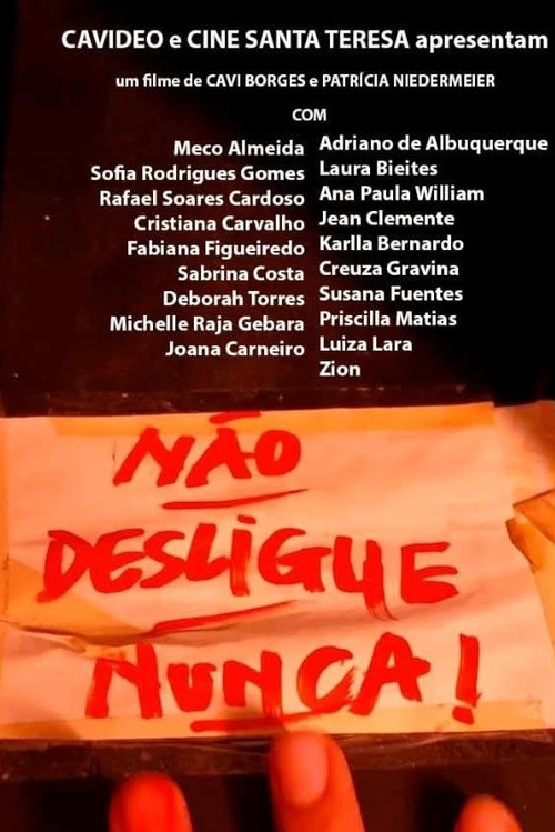 Não Desligue Nunca! (2025) poster